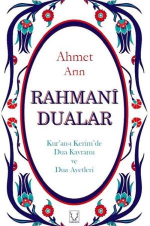 Rahmani Dualar Kur'an-ı Kerim'de Dua Kavramı ve Dua Ayetleri