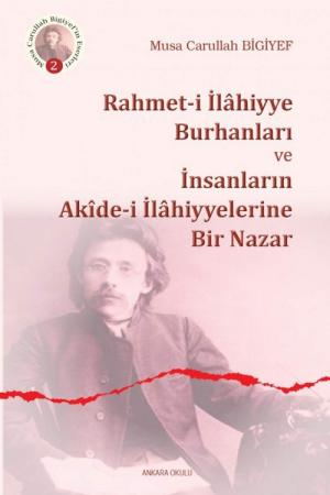 Rahmet-i İlahiyye Burhanları ve İnsanların Akide-i İlahiyyelerine Bir Nazar