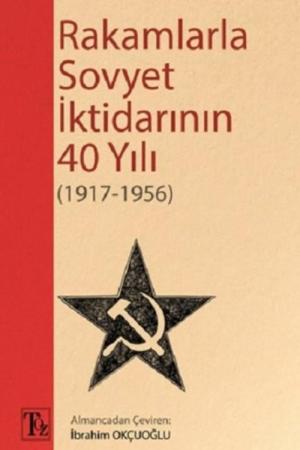Rakamlarla Sovyet İktidarının 40 Yılı (1917-1956)