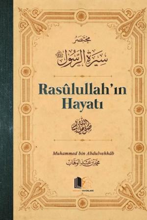 Rasulullah’ın Hayatı (Karton Kapak)