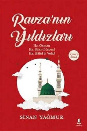 Ravza'nın Yıldızları 3 / Hz. Osman - Hz. Bilal-i Habeşi - Hz. Halid b. Velid