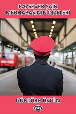 Raysever Şair Merhabasının Dizeleri