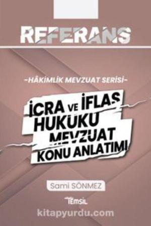 Referans İcra ve İflas Hukuku Mevzuat Konu Anlatımı