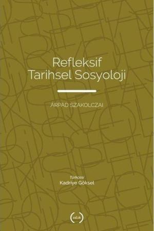 Refleksif Tarihsel Sosyoloji