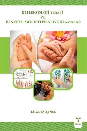 Refleksoloji Terapi ve Benzetilmek İstenen Uygulamalar