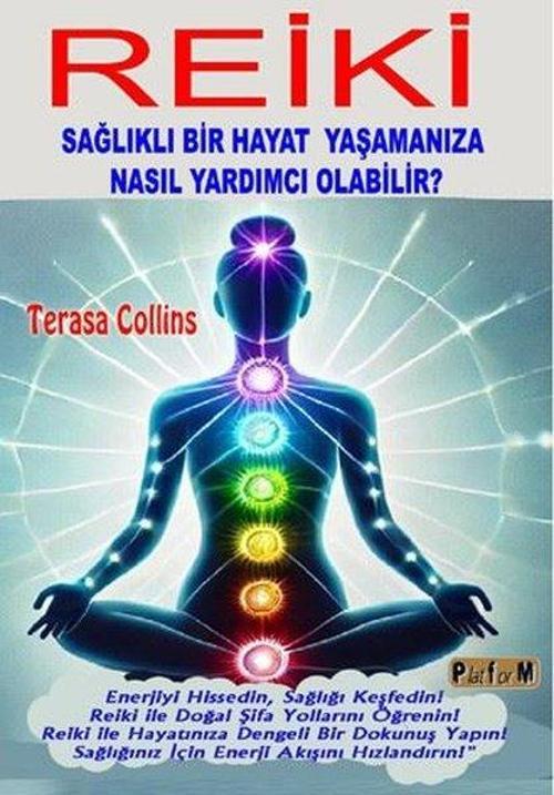 Reiki Sağlıklı Bir Hayat Yaşamanıza Nasıl Yardımcı Olabilir?