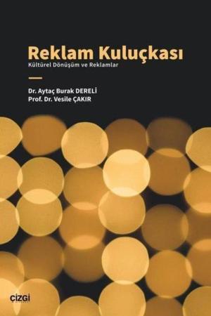 Reklam Kuluçkası - Kültürel Dönüşüm ve Reklamlar