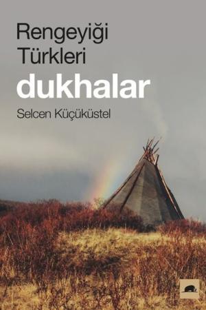 Rengeyiği Türkleri: Dukhalar