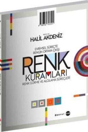 Renk Kuramları: Evrimsel Süreçte Rengin Ortaya Çıkışı, Renk Görme ve Algılama Süreçleri
