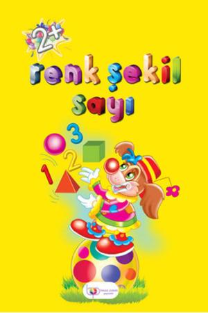 Renk Şekil Sayı (2+ Yaş)