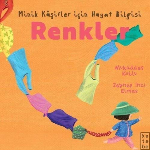Renkler / Minik Kaşifler için Hayat Bilgisi