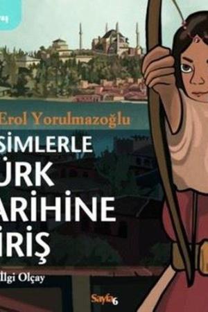 Resimlerle Türk Tarihine Giriş