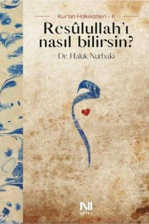 Resulullah'ı Nasıl Bilirsin?