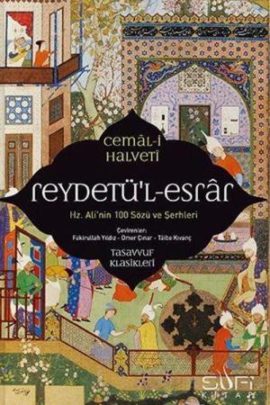 Reydetü'l-Esrar: Hz. Ali'nin Yüz Sözü ve Şerhleri