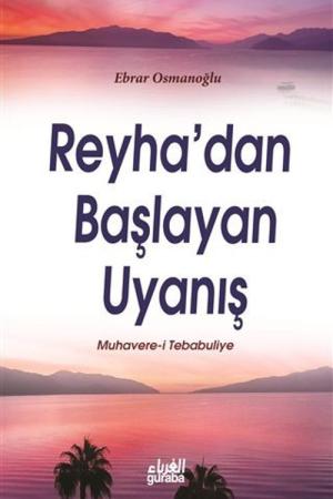 Reyha'dan Başlayan Uyanış