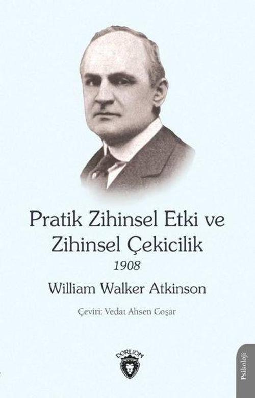 Rezonans Kanunuyla Pratik Zihinsel Etki ve Zihinsel Çekicilik 1908