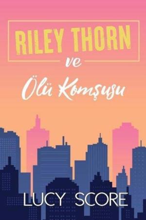 Riley Thorn ve Ölü Komşusu
