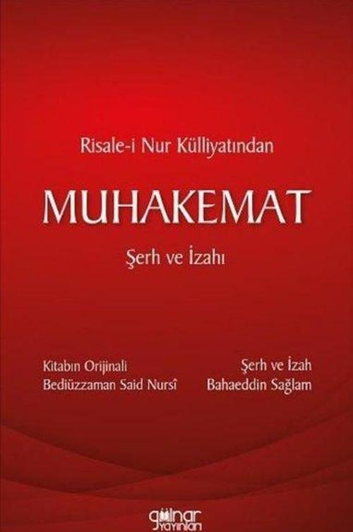 Risale-i Nur Külliyatından Muhakemat Şerh ve İzahı