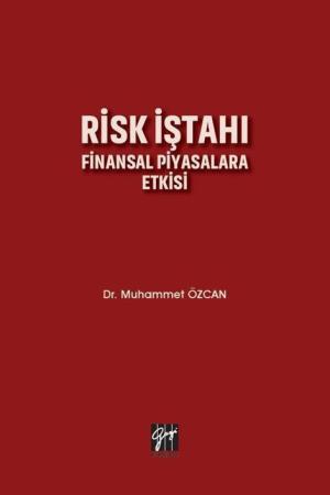 Risk İştahı Finansal Piyasalara Etkisi