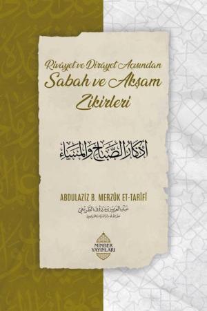 Rivayet ve Dirayet Açısından Sabah ve Akşam Zikirleri