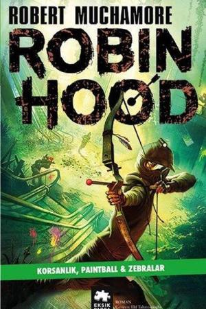 Robin Hood 2: Korsanlık, Paintball Zebralar