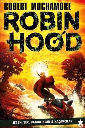 Robin Hood 3 / Jet Ski'ler, Bataklıklar ve Kaçakçılar