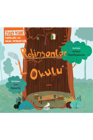 Robinsonlar Okulu / Jules Verne'nin Hayalleri ile Küçük Seyahatler