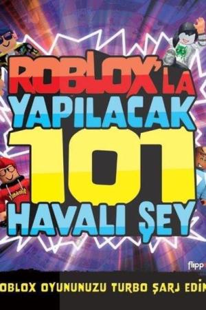 Roblox’la Yapılacak 101 Havalı Şey