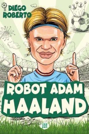 Robot Adam Haaland (Ciltli)