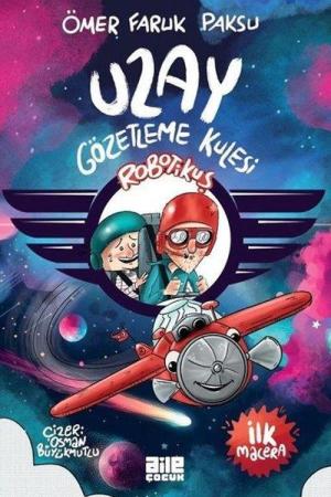 Robotikuş / Uzay Gözetleme Kulesi