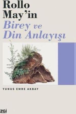 Rollo May'ın Birey ve Din Anlayışı