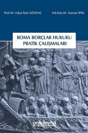 Roma Borçlar Hukuku Pratik Çalışmaları