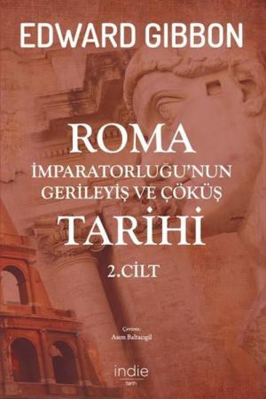 Roma İmparatorluğu'nun Gerileyiş ve Çöküş Tarihi (2. Cilt)