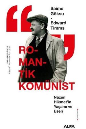 Romantik Komünist Nazım Hikmet'in Yaşamı ve Eseri