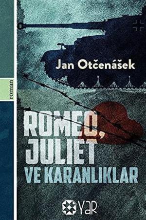 Romeo, Juliet ve Karanlıklar