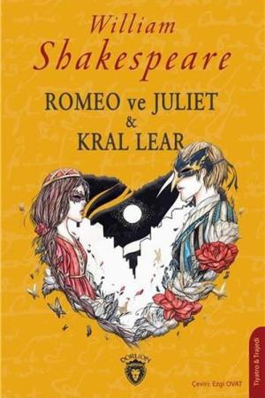 Romeo ve Juliet Kral Lear