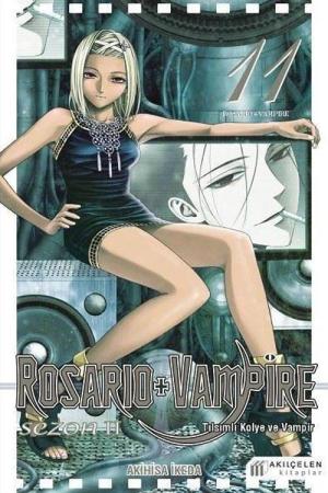 Rosario + Vampire / Tılsımlı Kolye ve Vampir Sezon 2 Cilt 11
