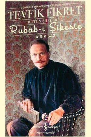 Rübab-ı Şikeste - Kırık Saz / Bütün Şiirleri 2 (Karton Kapak)