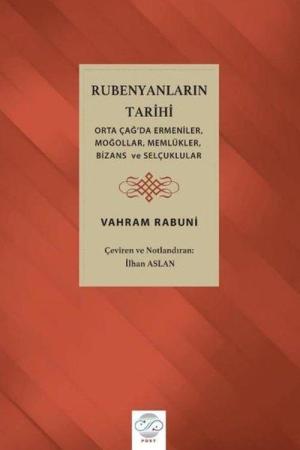 Rubenyanların Tarihi (Orta Çağ'da Moğollar, Ermeniler, Memlükler, Bizans ve Selçuklular)