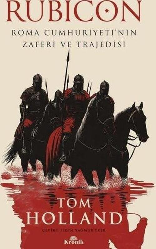 Rubicon Roma Cumhuriyeti'nin Zaferi ve Trajedisi