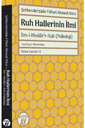 Ruh Hallerinin İlmi İlm-i Ahvalir'r-Ruh (Psikoloji)