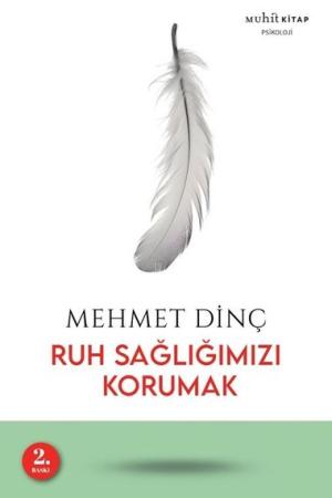 Ruh Sağlığımızı Korumak