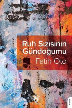 Ruh Sızısının Gündoğumu