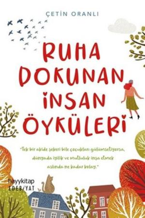 Ruha Dokunan İnsan Öyküleri