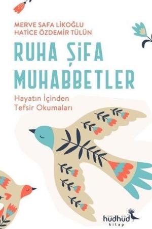 Ruha Şifa Muhabbetler Hayatın İçinden Tefsir Okumaları