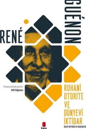 Ruhani Otorite ve Dünyevi İktidar