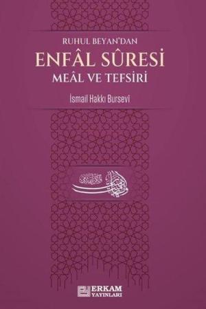 Ruhul Beyan'dan Enfal Suresi Meal ve Tefsiri