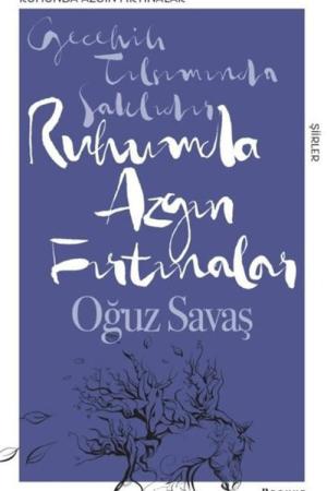 Ruhumda Azgın Fırtınalar