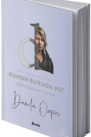 Ruhun Burada Mi ? Ben'in Künhüne Varmak