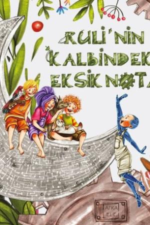 Ruli'nin Kalbindeki Eksik Nota